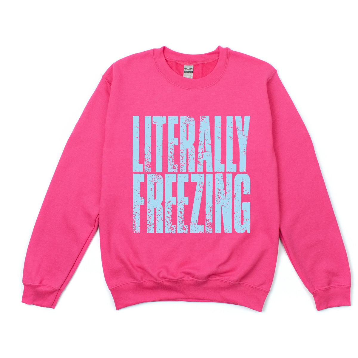 Literally Freezing Block Distressed - Women's Graphic Sweatshirt