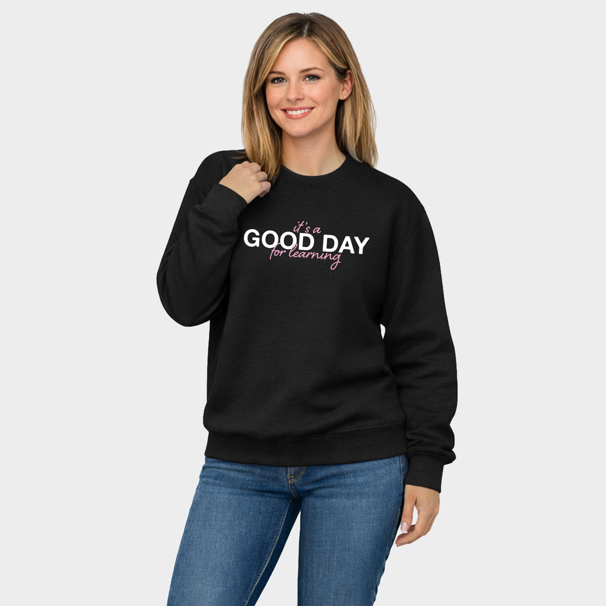 It's A Good Day For Learning Pink - Women's Graphic Sweatshirt