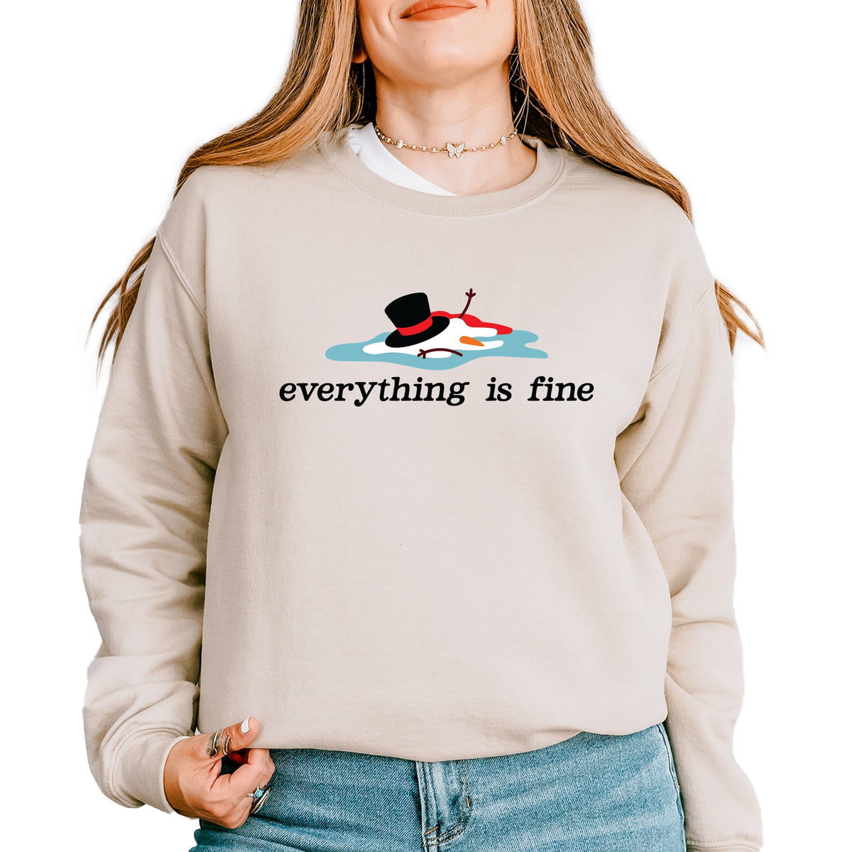 Everything Is Fine Melted Snowman - Sweatshirt