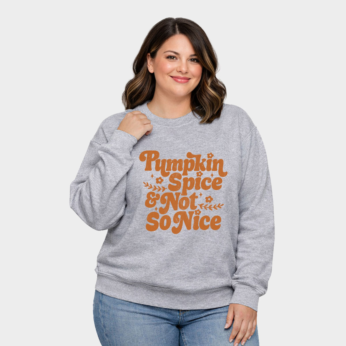 Pumpkin Spice And Not So Nice - Women's Plus Sized Graphic Sweatshirt