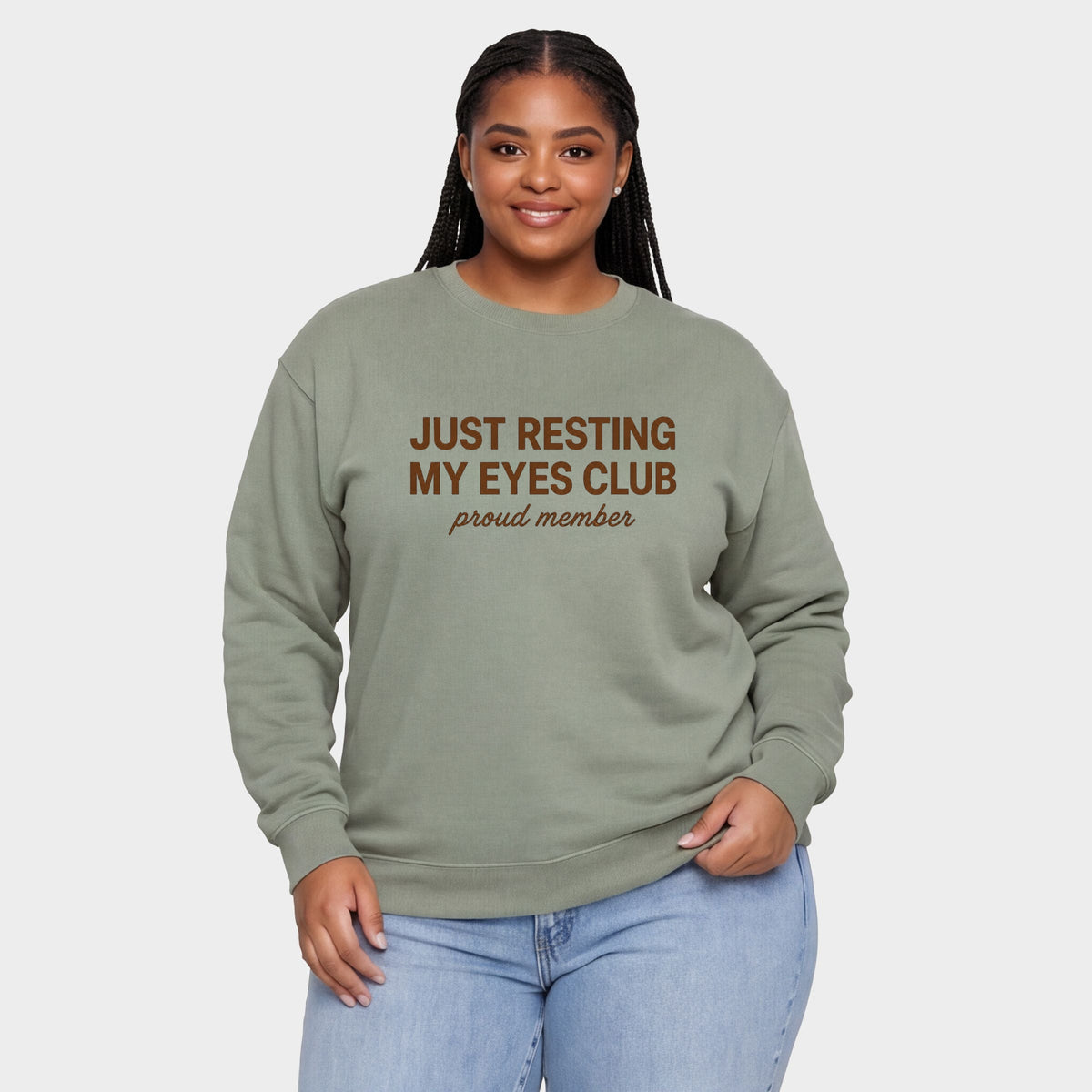 Just Resting My Eyes Club Proud Member - Women's Plus Sized Graphic Sweatshirt
