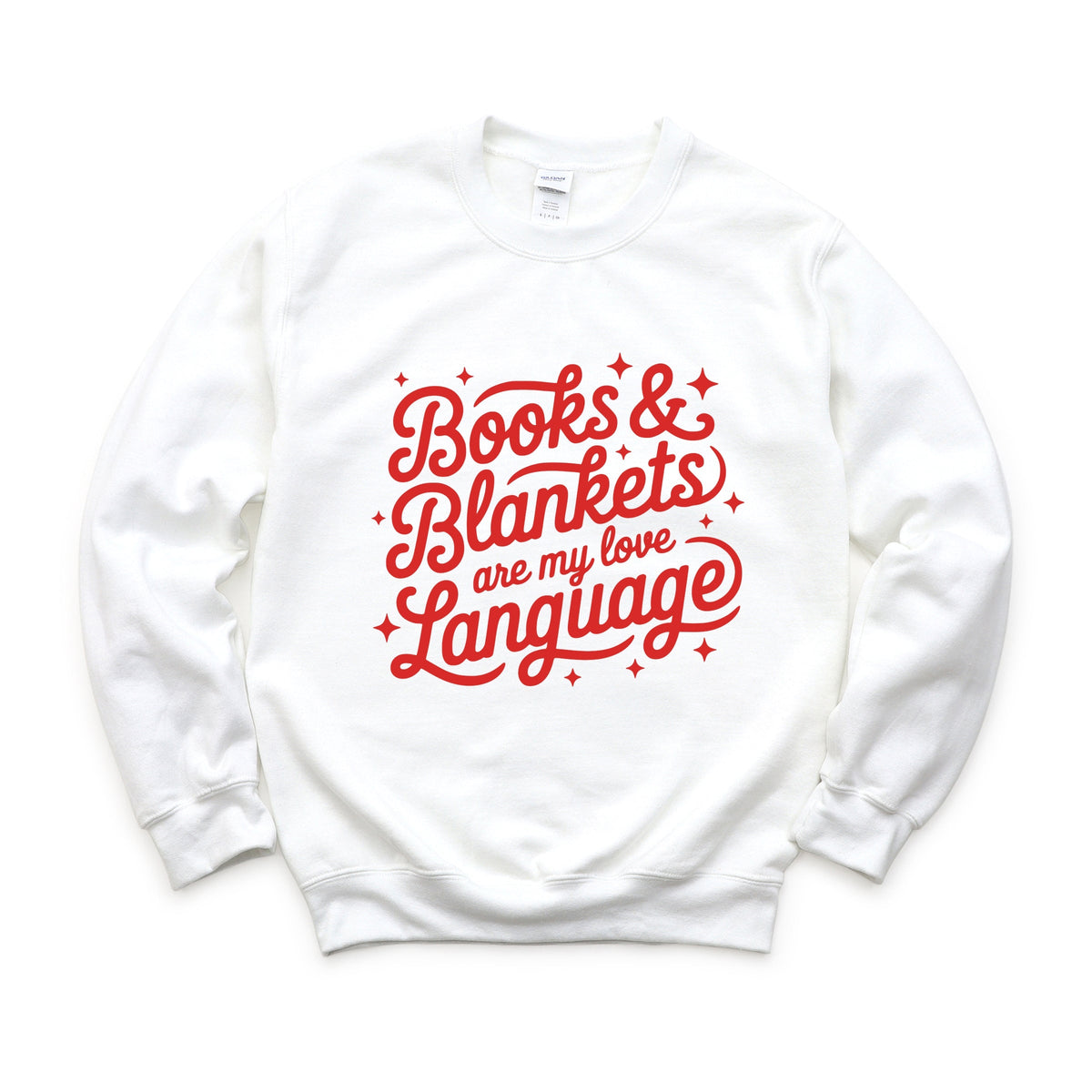 Books & Blankets Are My Love Language - Women's Graphic Sweatshirt
