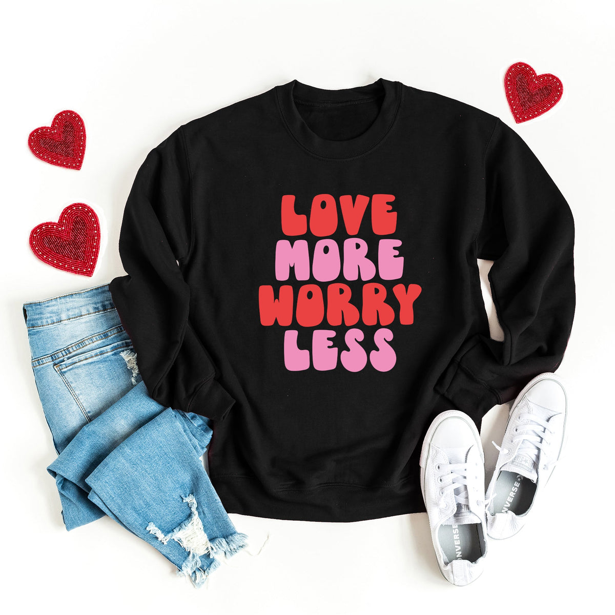 Love More Worry Less Bold | Sweatshirt