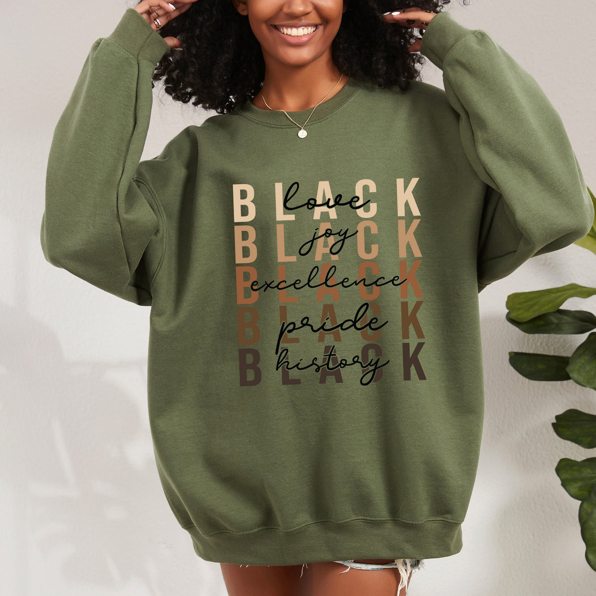 Love, Joy, Excellence, Pride, History | Sweatshirt