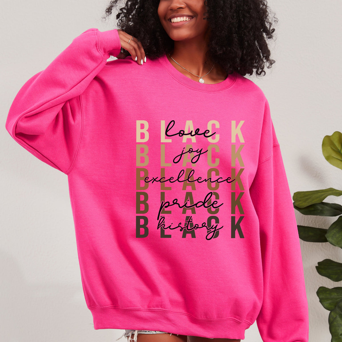 Love, Joy, Excellence, Pride, History | Sweatshirt