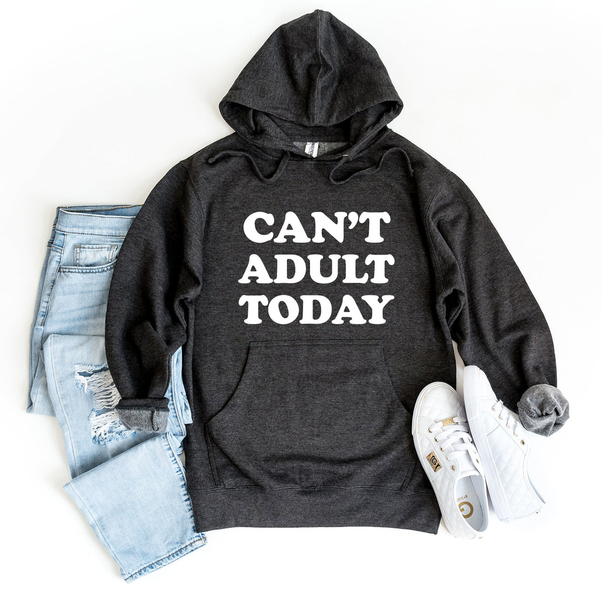 Can't Adult Today Bold | Hoodie