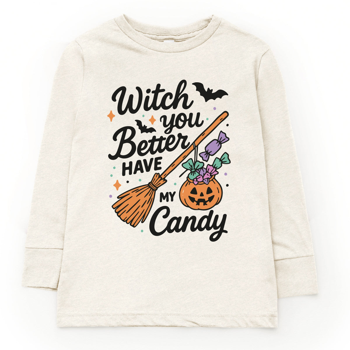 Witch You Better Have My Candy - Youth Long Sleeve Graphic T-Shirt