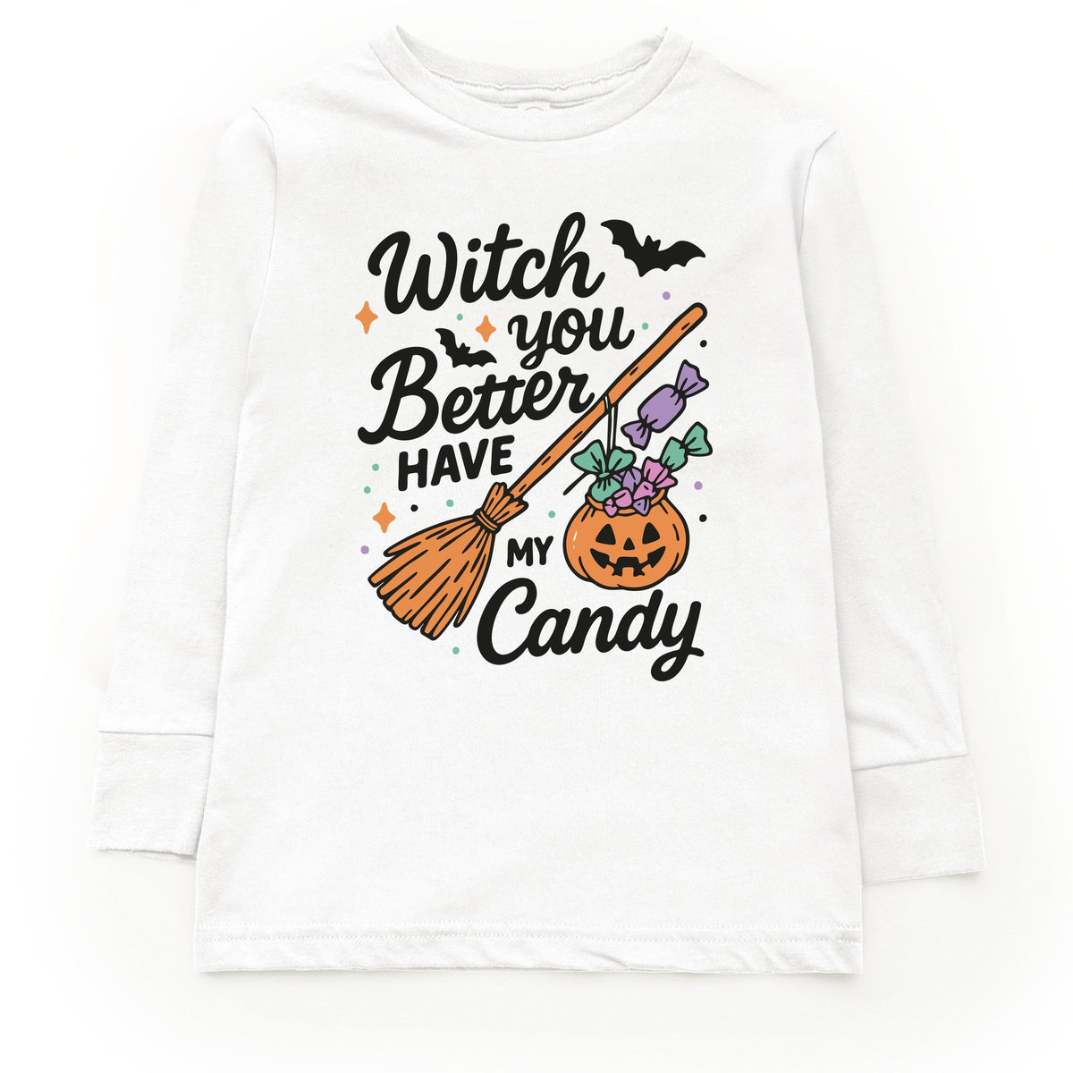 Witch You Better Have My Candy - Youth Long Sleeve Graphic T-Shirt