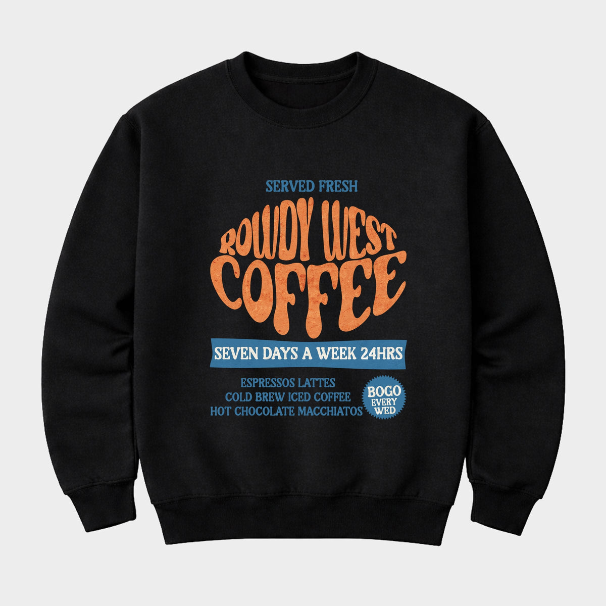 Rowdy West Coffee - Men's Graphic Sweatshirt