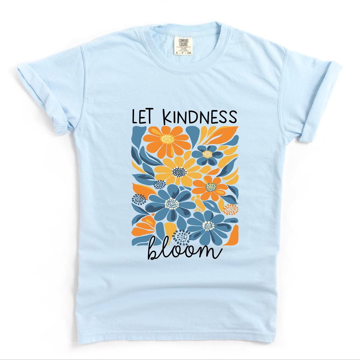 Let Kindness Bloom Blue and Orange Flowers - Women's Garment Dyed Graphic T-Shirt