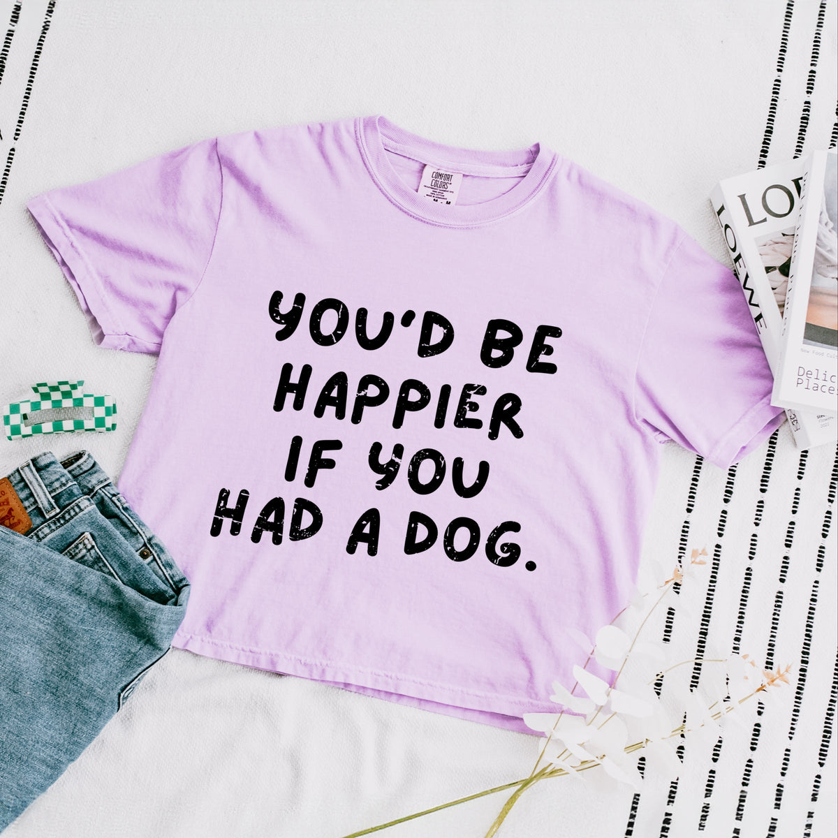 You'd Be Happier If You Had A Dog - Women's Boxy Crop Top Graphic T-Shirt