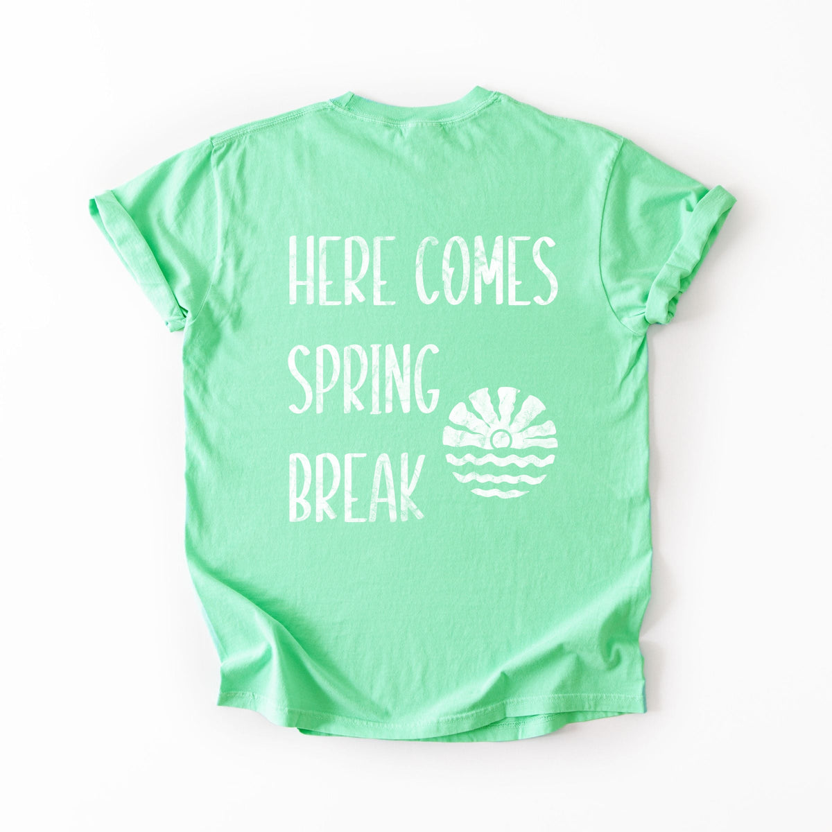 Here Comes Spring Break Distressed - Women's Garment Dyed Graphic T-Shirt
