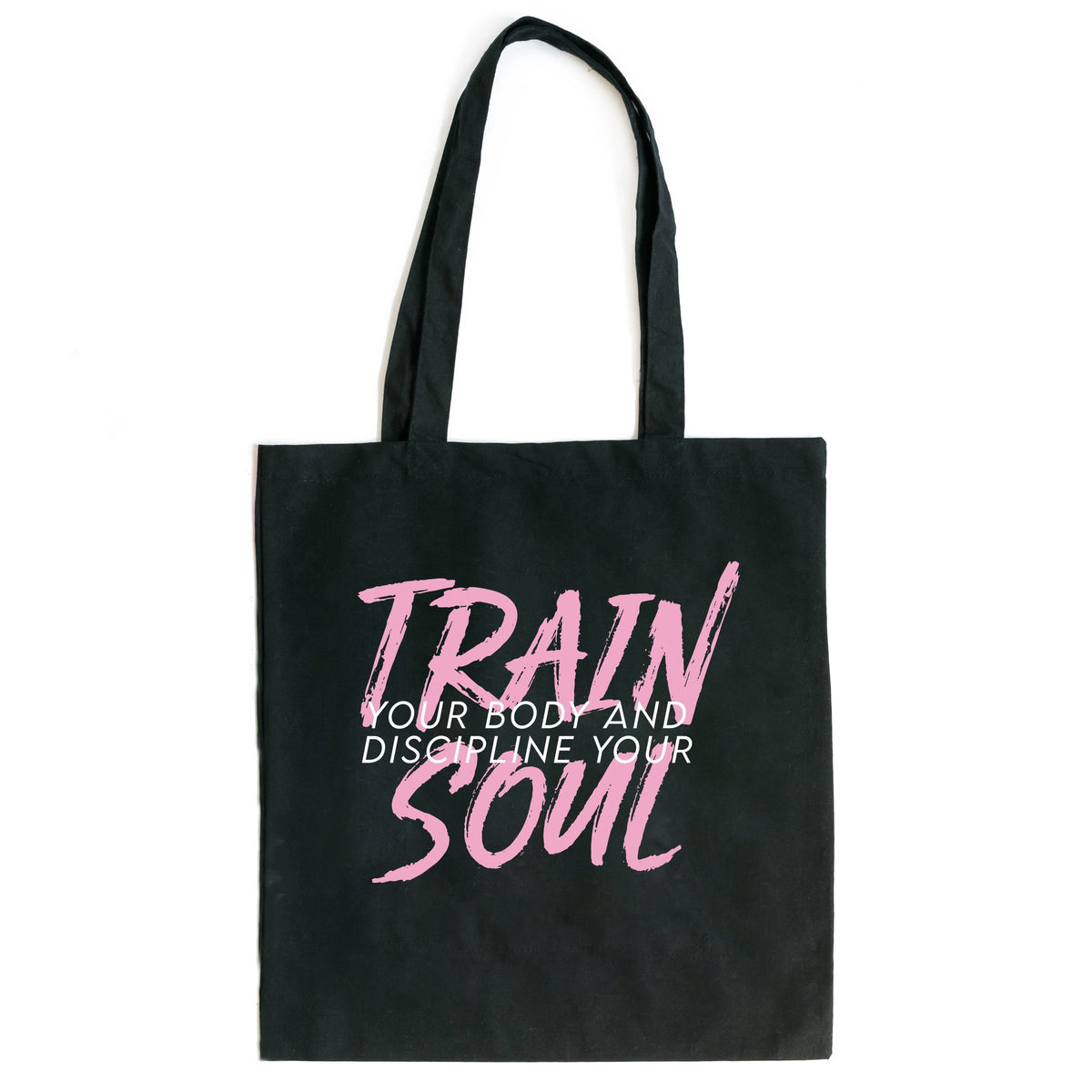 Train Your Body and Discipline Your Soul - Canvas Tote