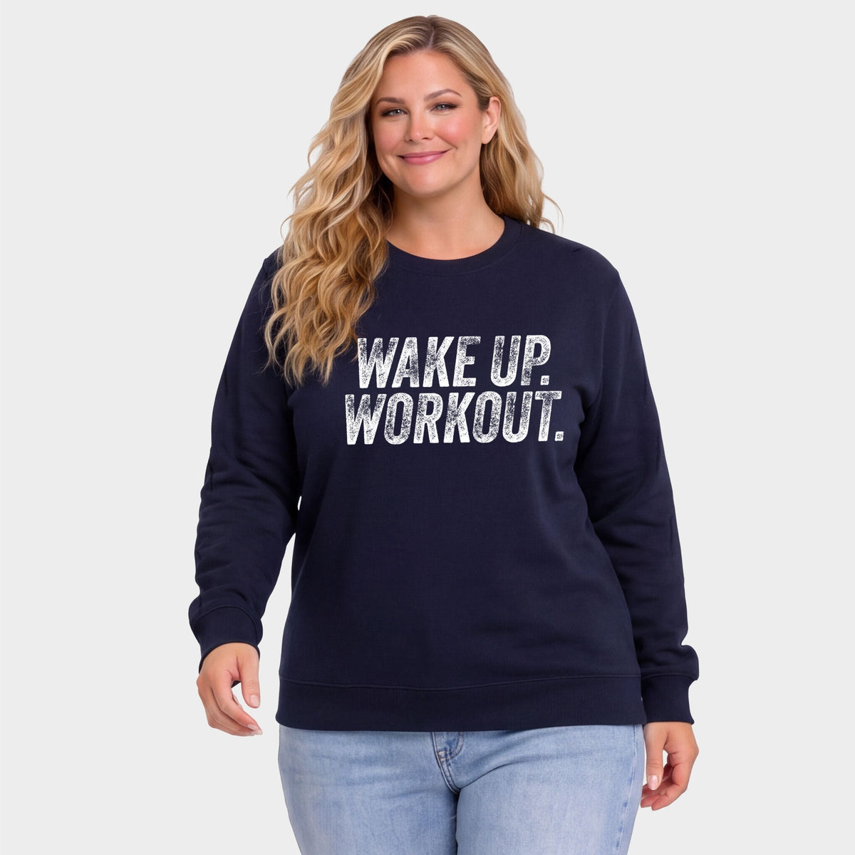 Wake Up. Workout. - Women's Plus Sweatshirt