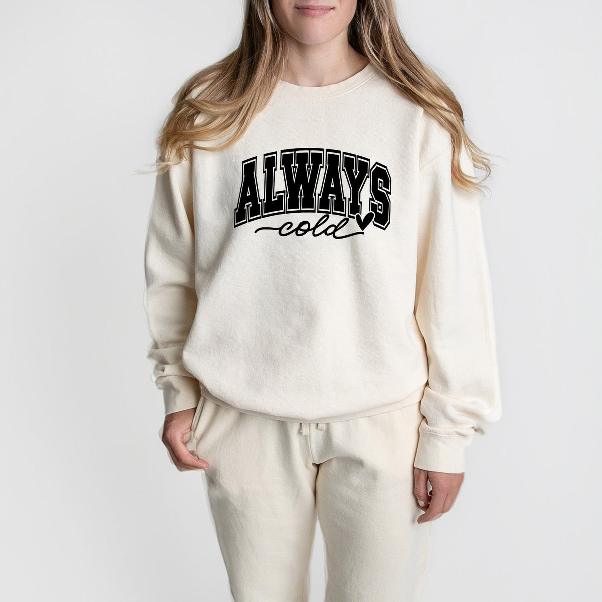 Always Cold Bold | Lightweight Garment Dyed Sweatshirt Set
