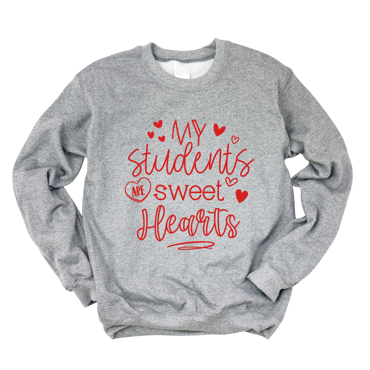 My Students Are Sweet Hearts - Women's Graphic Sweatshirt