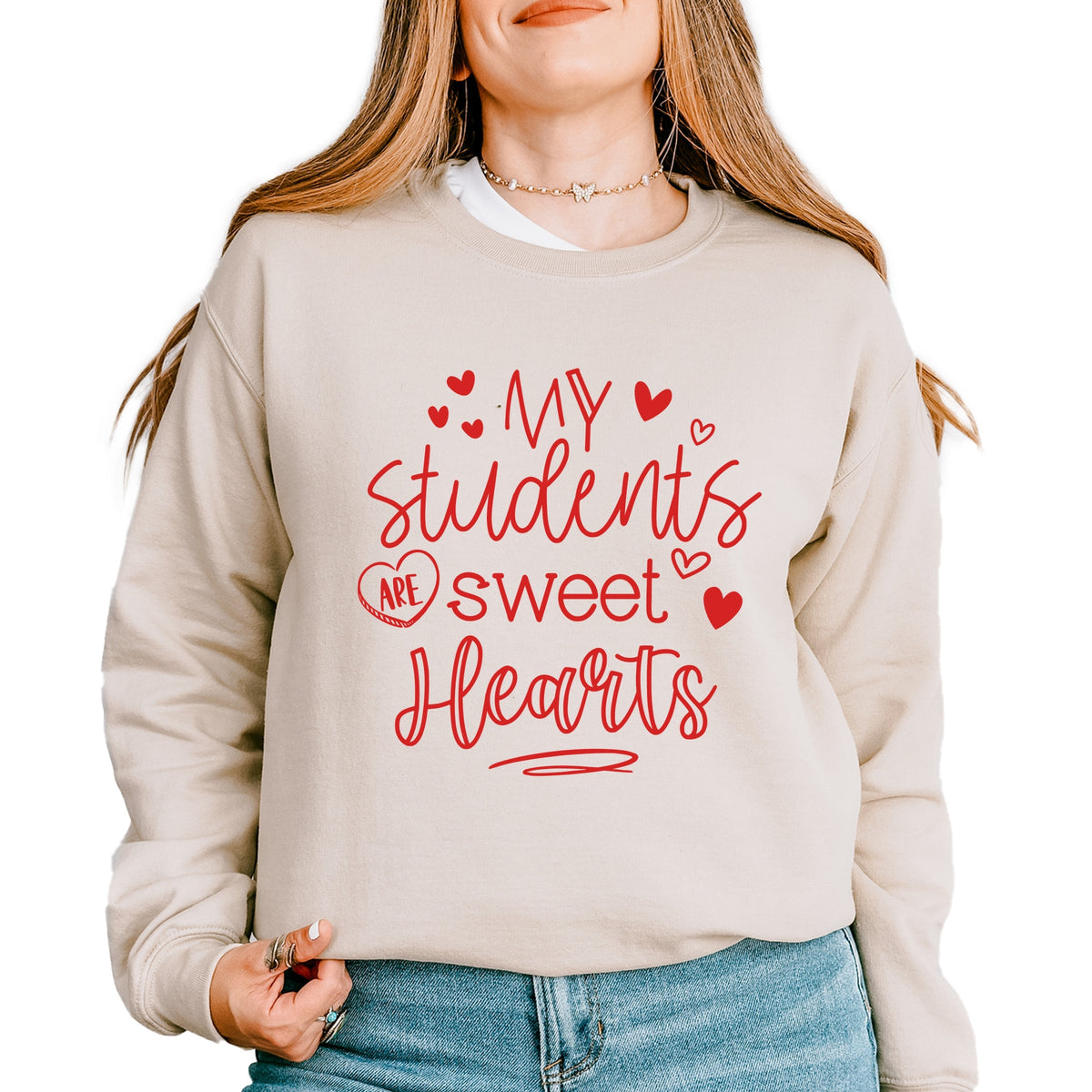 My Students Are Sweet Hearts - Women's Graphic Sweatshirt