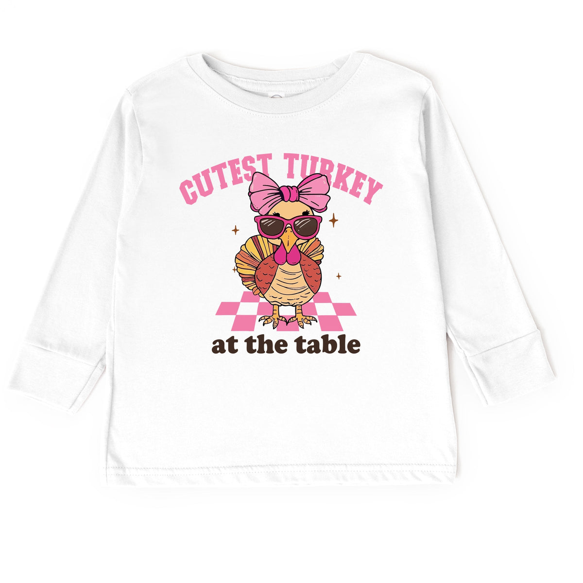 Cutest Turkey At The Table - Toddler Long Sleeve Graphic Tee