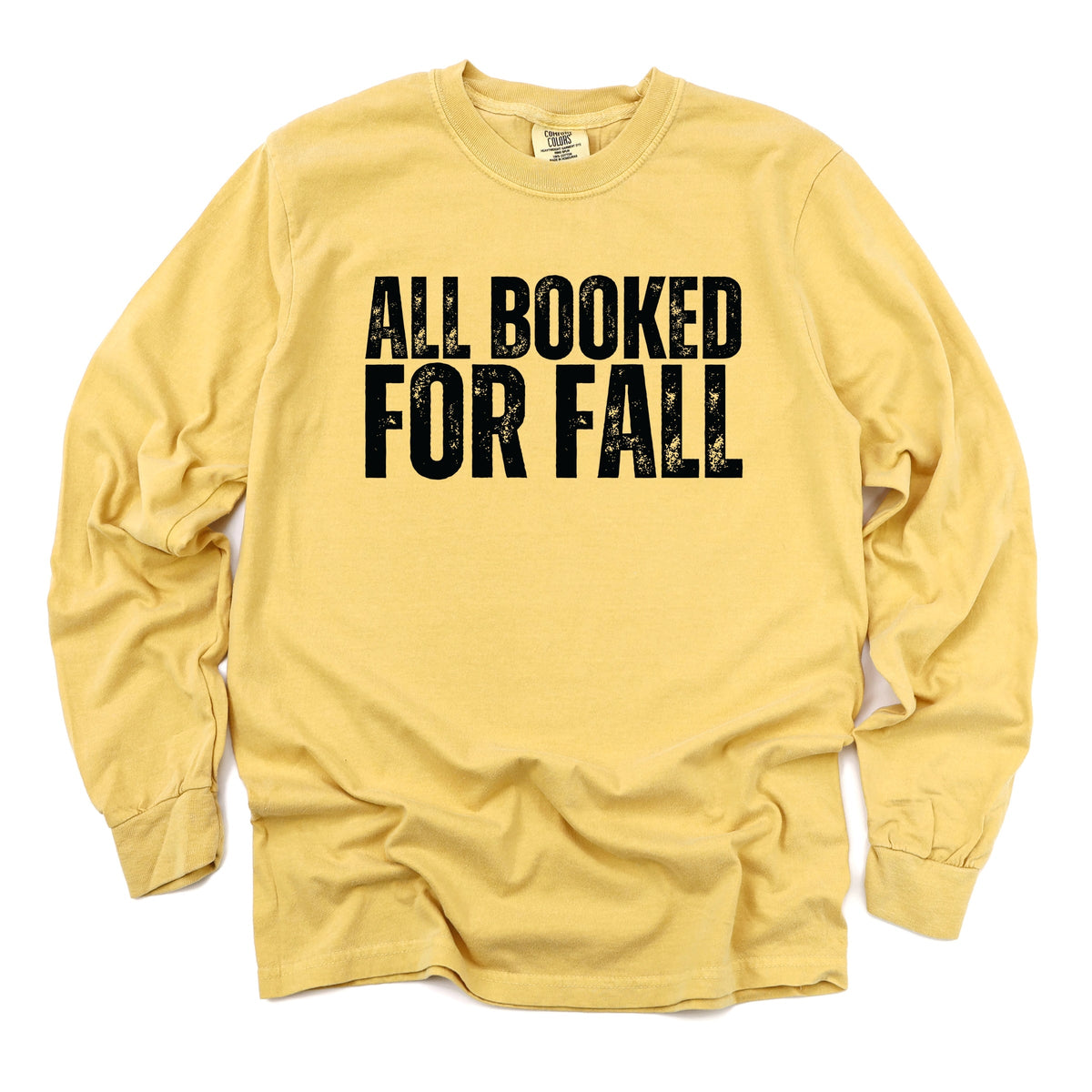 All Booked For Fall Bold Distressed - Women's Garment Dyed Long Sleeve Graphic T-Shirt