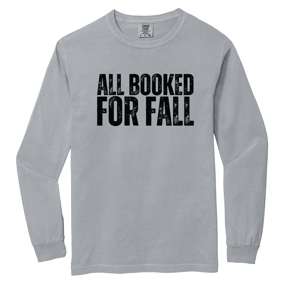 All Booked For Fall Bold Distressed - Women's Garment Dyed Long Sleeve Graphic T-Shirt