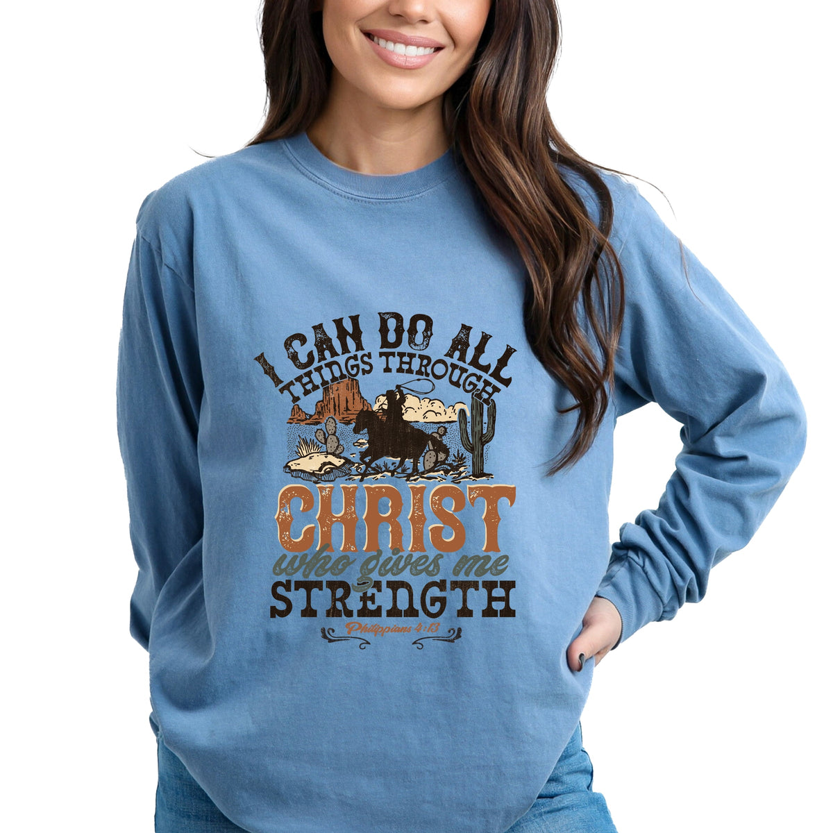 I Can Do All Things Through Christ Cowboy - Women's Garment Dyed Long Sleeve Graphic T-Shirt