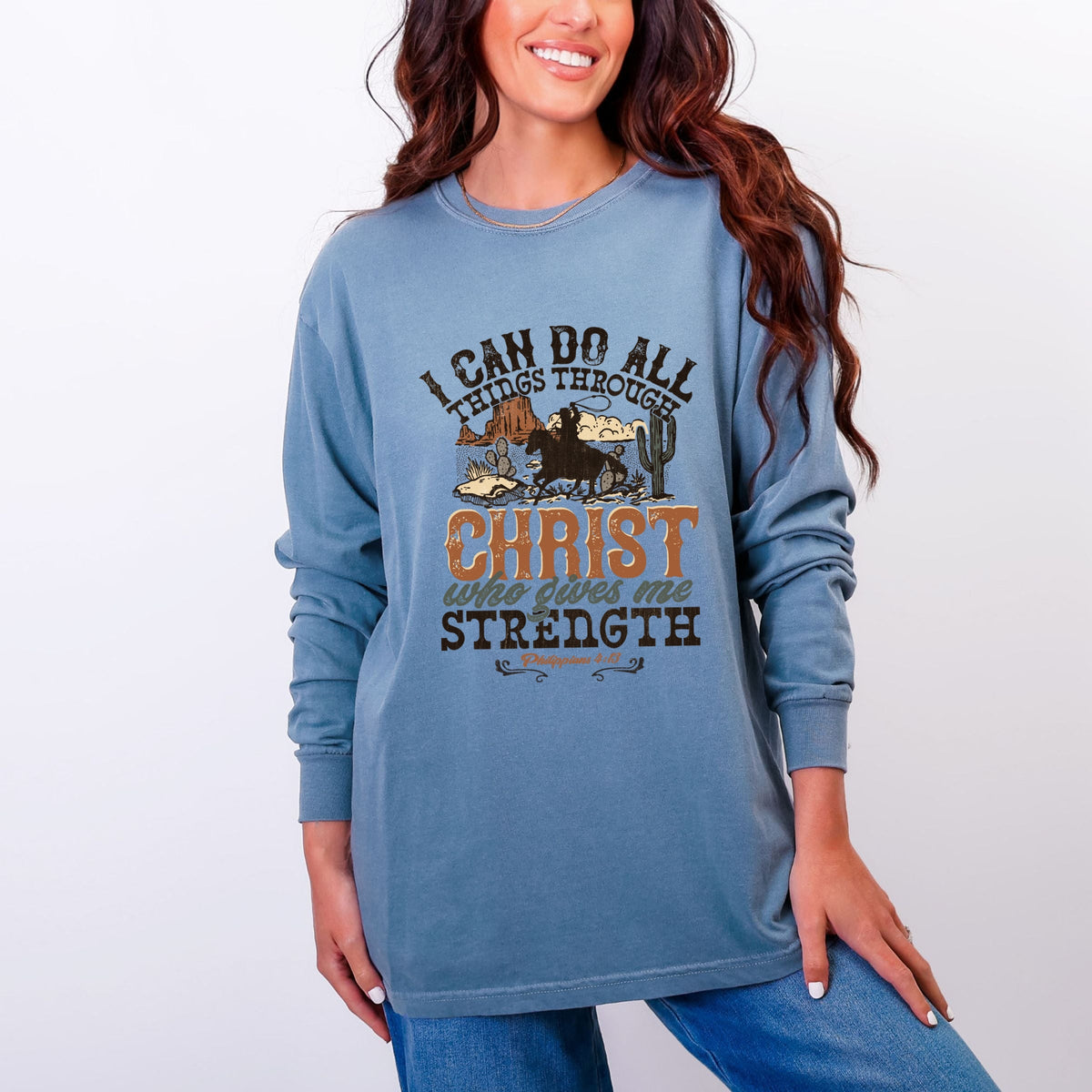 I Can Do All Things Through Christ Cowboy - Women's Garment Dyed Long Sleeve Graphic T-Shirt
