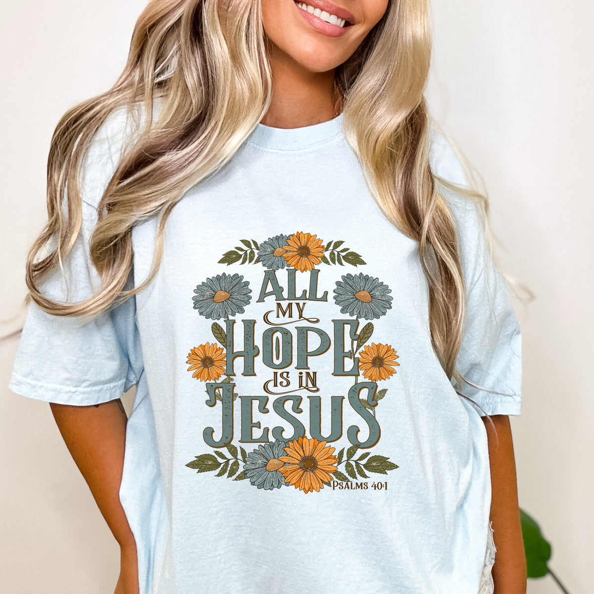 All My Hope Is In Jesus Floral - Women's Garment Dyed Graphic T-Shirt