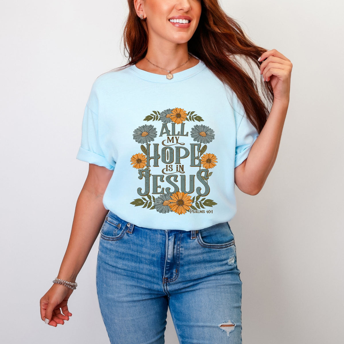 All My Hope Is In Jesus Floral - Women's Garment Dyed Graphic T-Shirt
