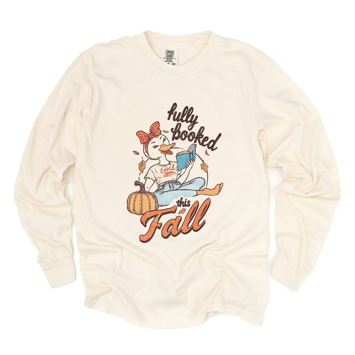 Fully Booked This Fall - Women's Garment Dyed Long Sleeve Graphic T-Shirt