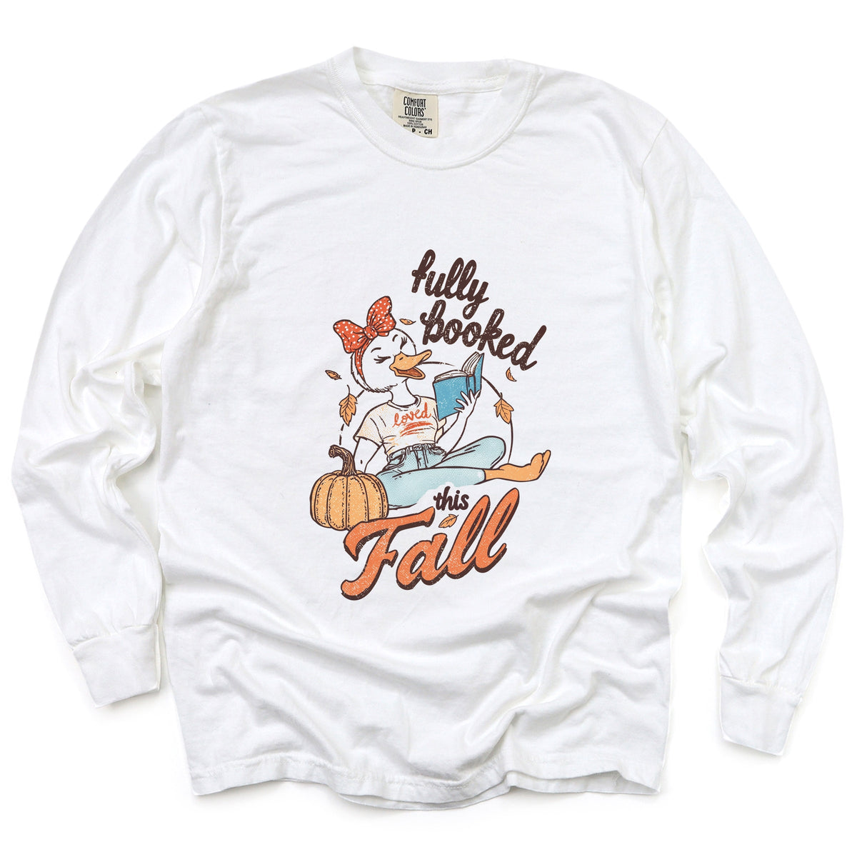 Fully Booked This Fall - Women's Garment Dyed Long Sleeve Graphic T-Shirt