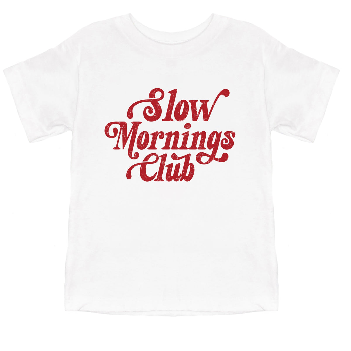 Slow Mornings Club Distressed  - Toddler Short Sleeve Graphic T-Shirt
