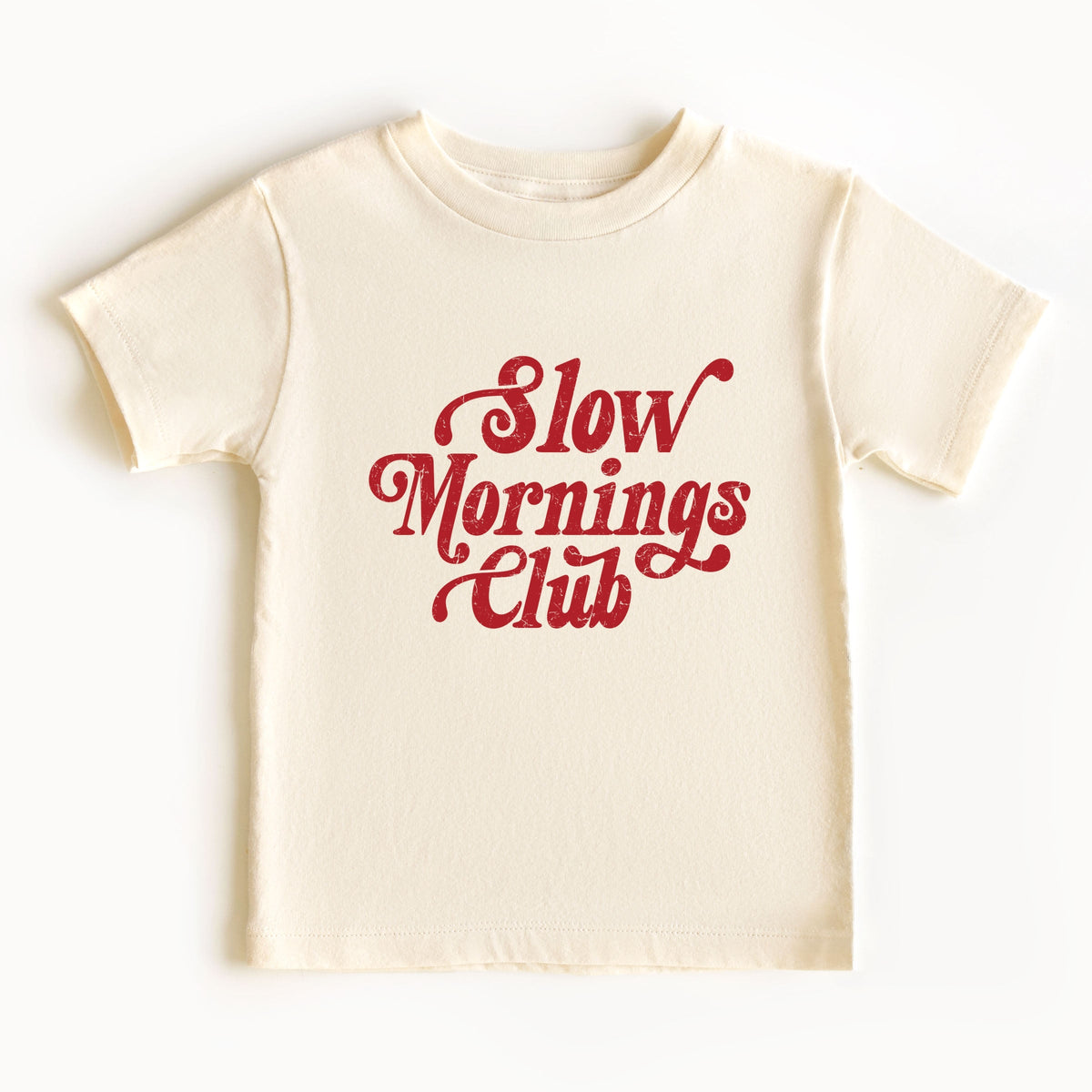 Slow Mornings Club Distressed  - Toddler Short Sleeve Graphic T-Shirt