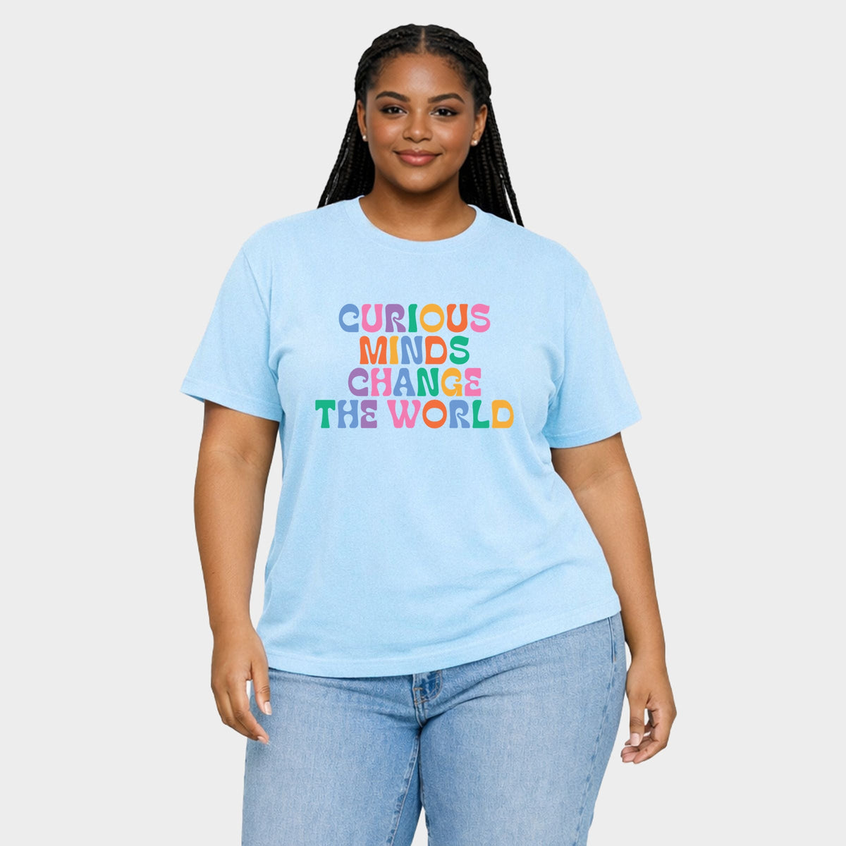 Curious Minds Change The World Colorful - Women's Plus Garment Dyed Tee