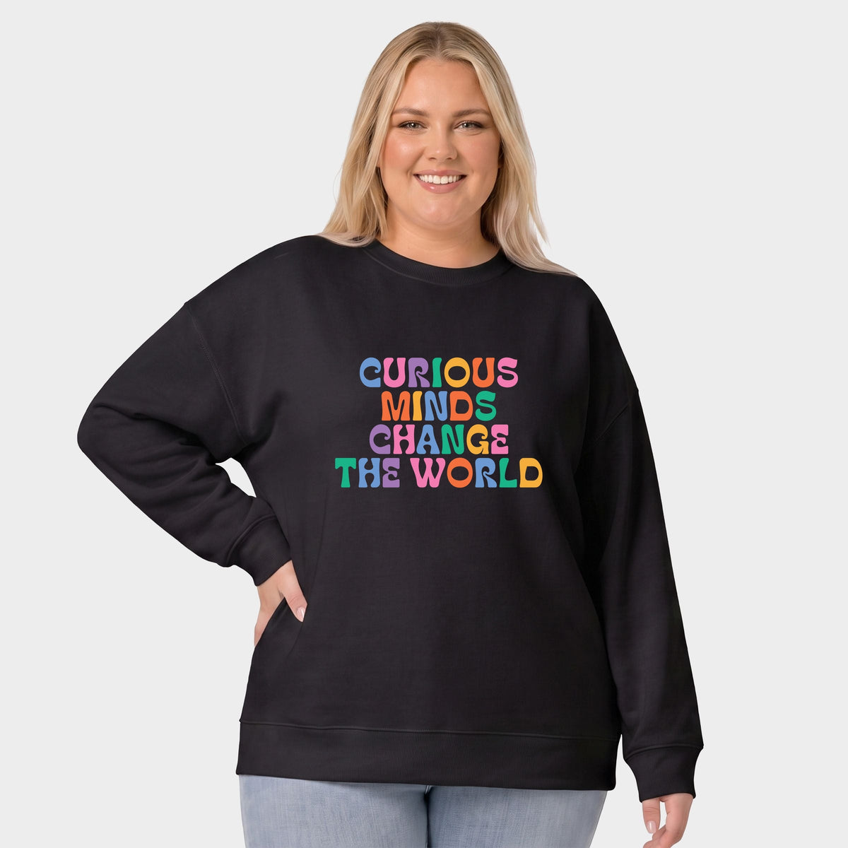 Curious Minds Change The World Colorful - Women's Plus Sweatshirt