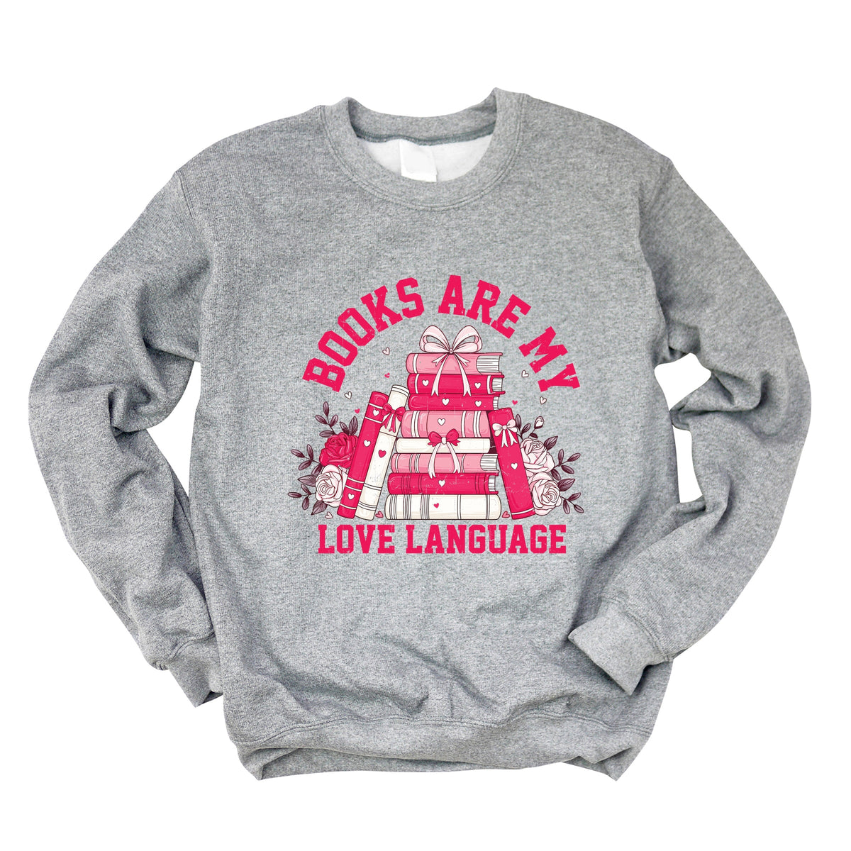 Books Are My Love Language Heart - Women's Graphic Sweatshirt