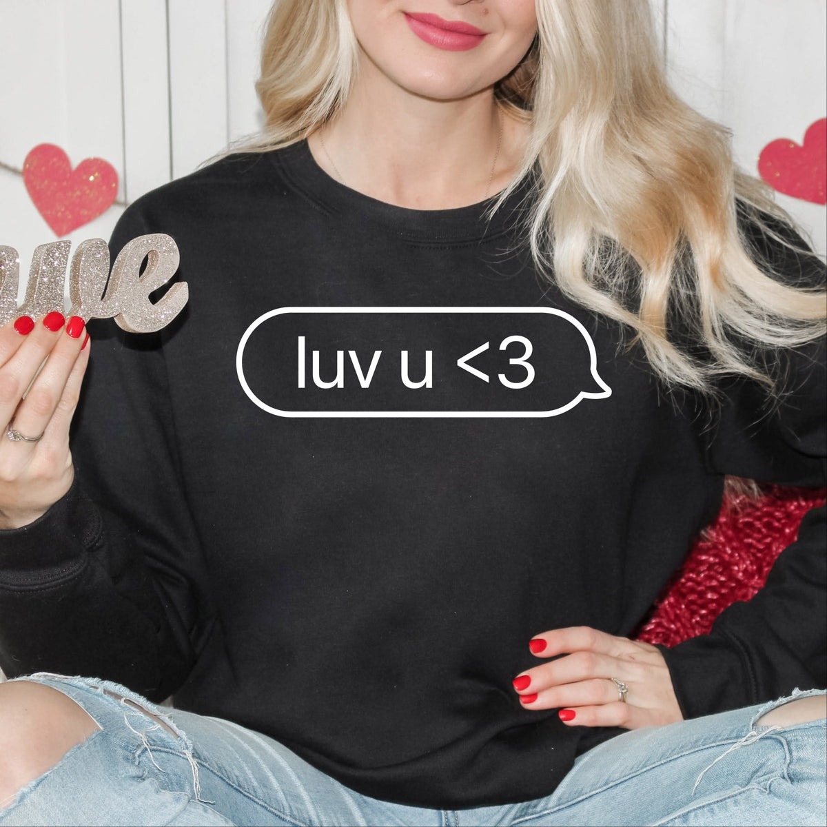 Luv U Text Message - Women's Graphic Sweatshirt