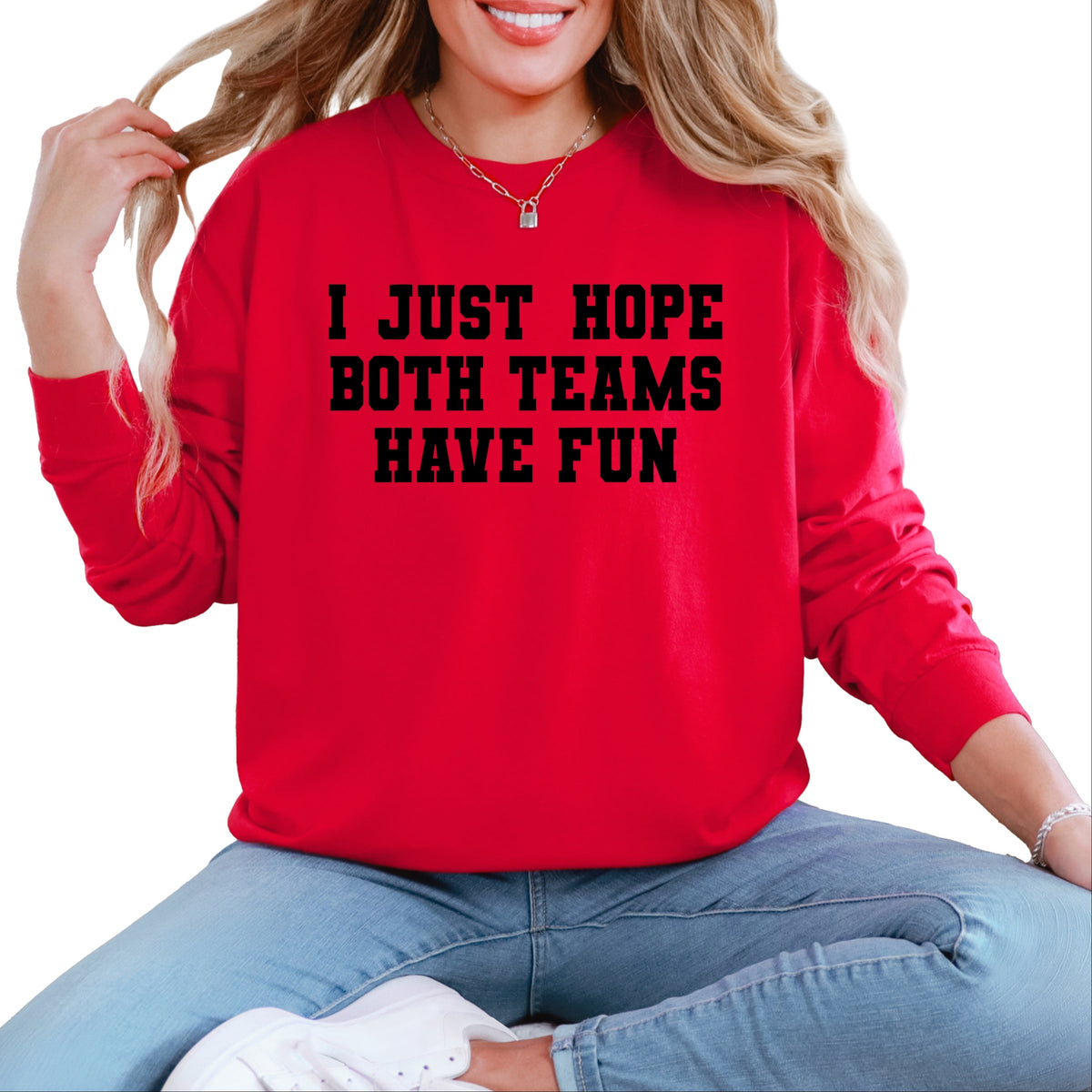 I Just Hope Both Teams Have Fun - Women's Garment Dyed Long Sleeve Graphic T-Shirt
