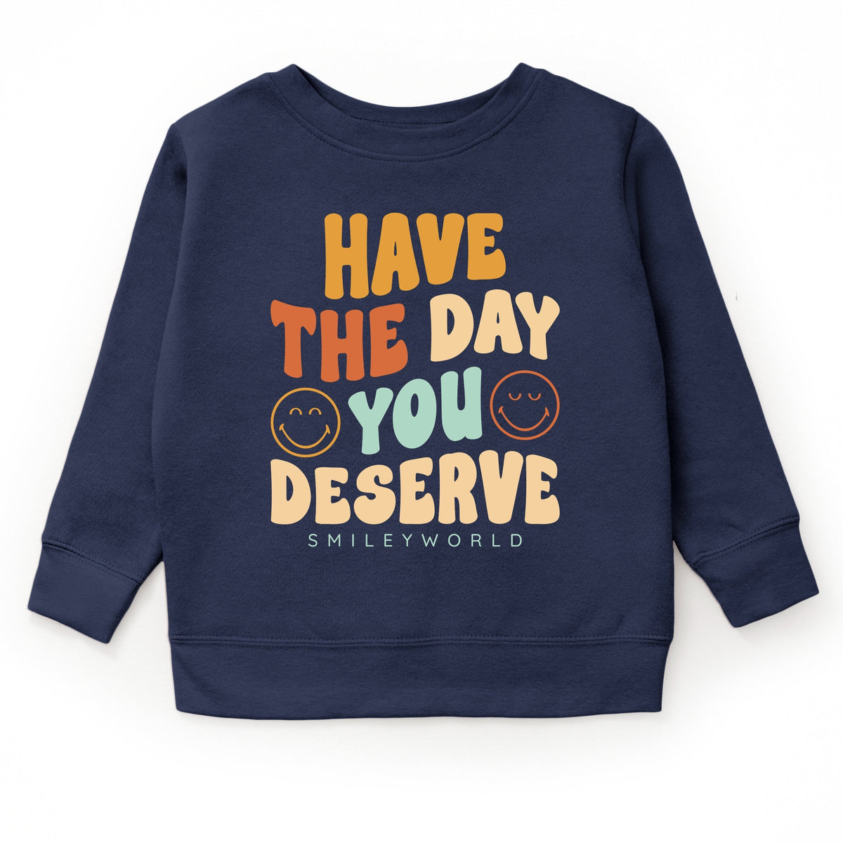 SmileyWorld Have The Day You Deserve Groovy - Youth Graphic Sweatshirt