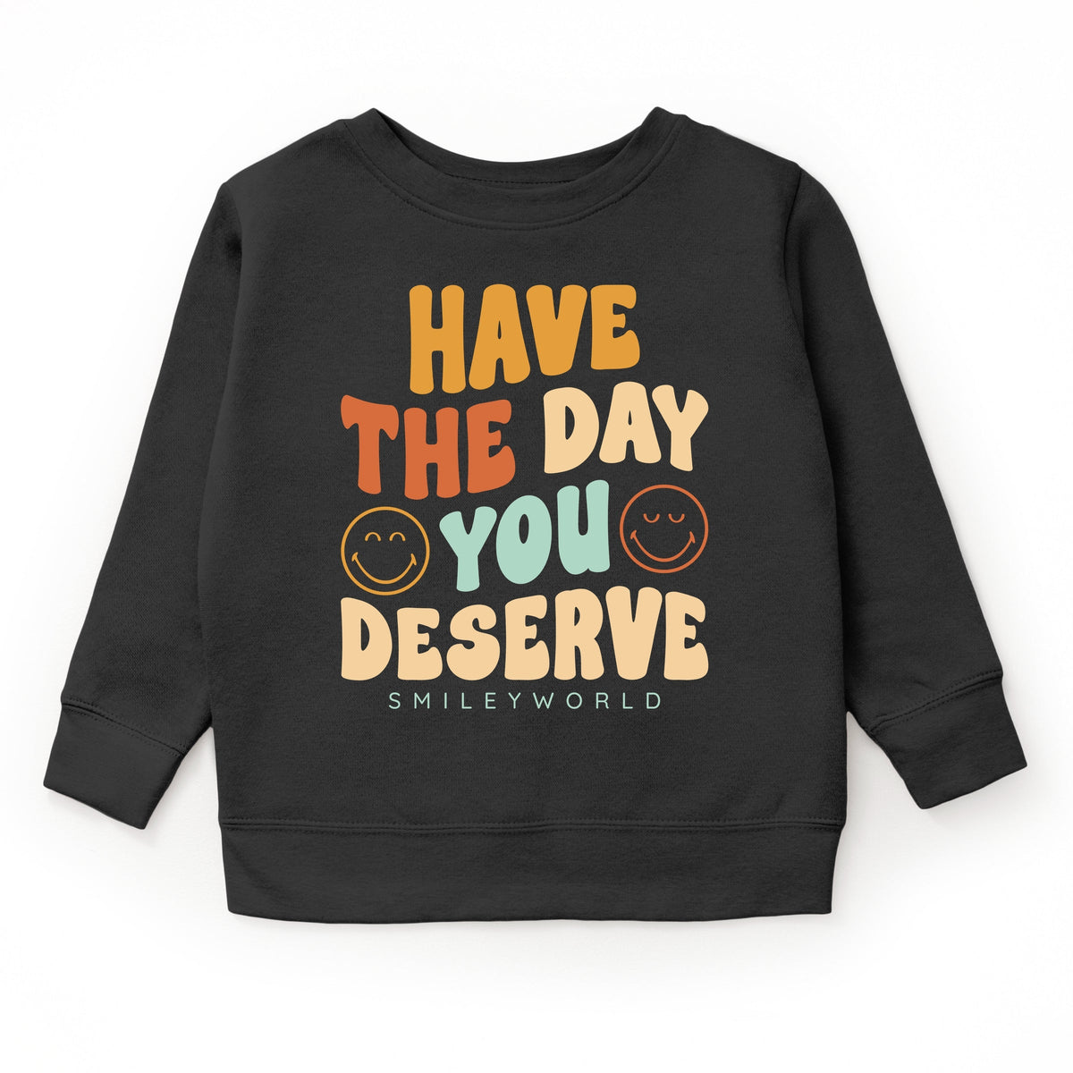 SmileyWorld Have The Day You Deserve Groovy - Youth Graphic Sweatshirt