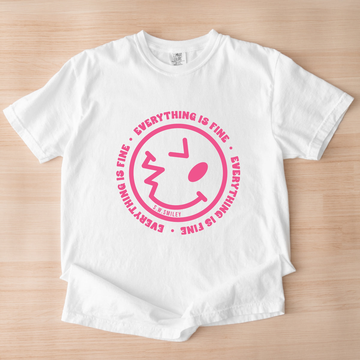 S.W.Smiley Everything Is Fine - Women's Garment Dyed Graphic T-Shirt
