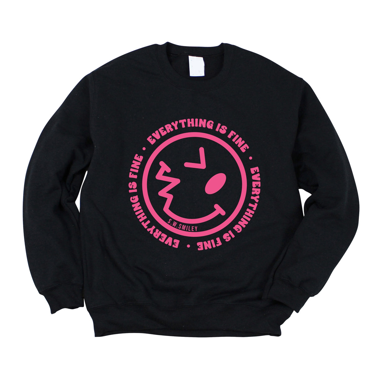 S.W.Smiley Everything Is Fine - Women's Graphic Sweatshirt