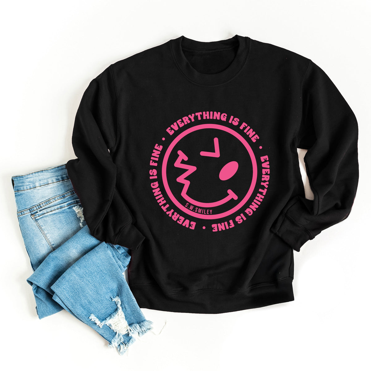 S.W.Smiley Everything Is Fine - Women's Graphic Sweatshirt