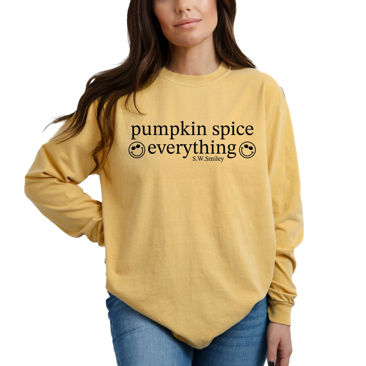 S.W.Smiley Pumpkin Spice Everything - Garment Dyed Long Sleeve