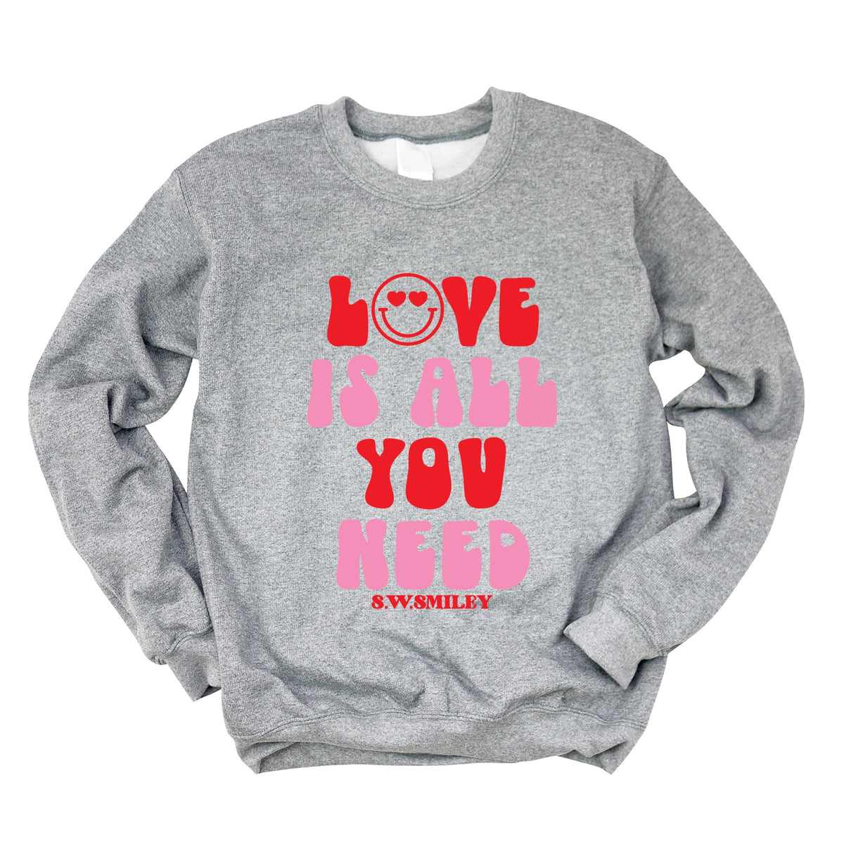 S.W.Smiley Love Is All You Need Smiley -  Women's Graphic Sweatshirt