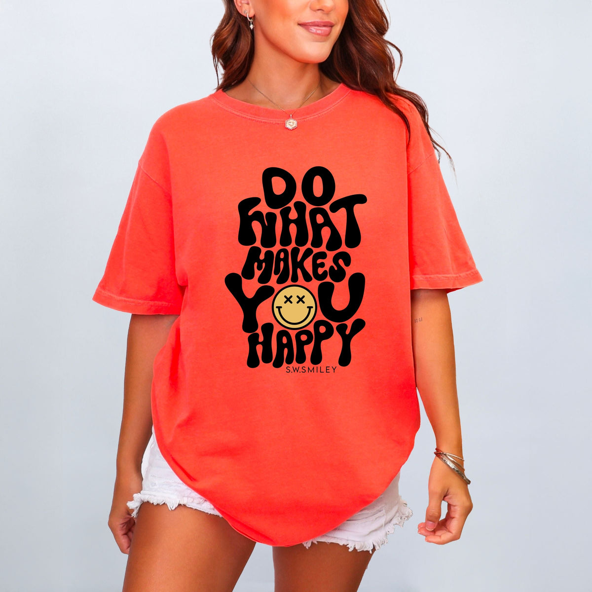 S.W.Smiley Do What Makes You Happy - Women's Garment Dyed Graphic T-Shirt