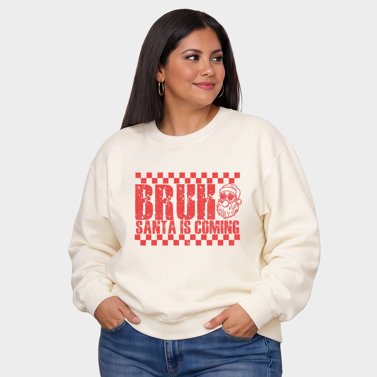 Bruh Santa is Coming - Women's Plus Sized Graphic Sweatshirt