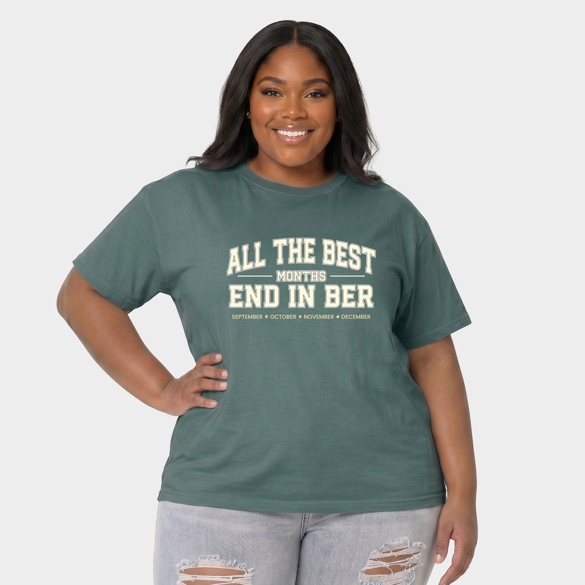 All The Best Months End In Ber - Women's Plus Sized Garment Dyed Graphic T-Shirt