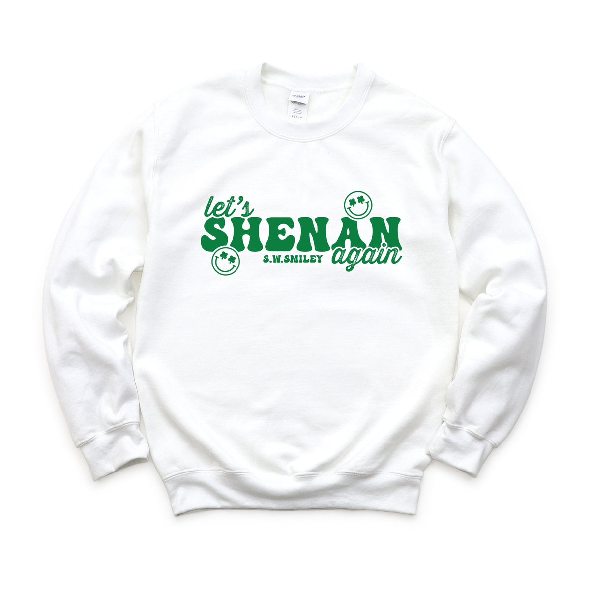 S.W.Smiley Let's Shenan Again - Women's Graphic Sweatshirt
