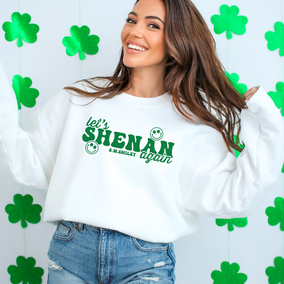 S.W.Smiley Let's Shenan Again - Women's Graphic Sweatshirt