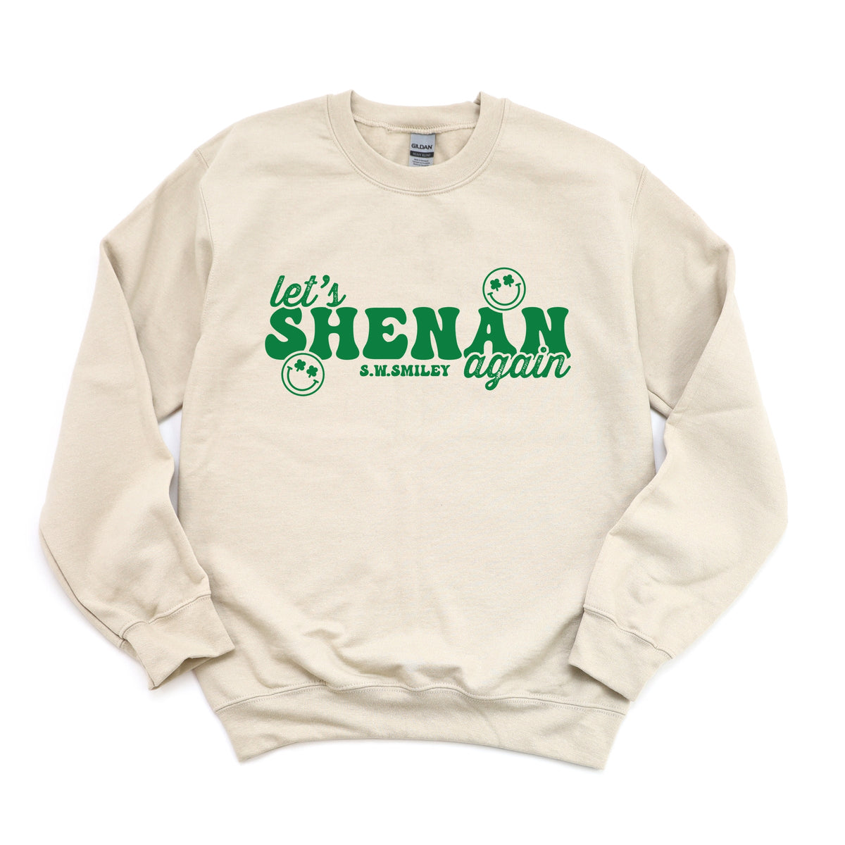 S.W.Smiley Let's Shenan Again - Women's Graphic Sweatshirt